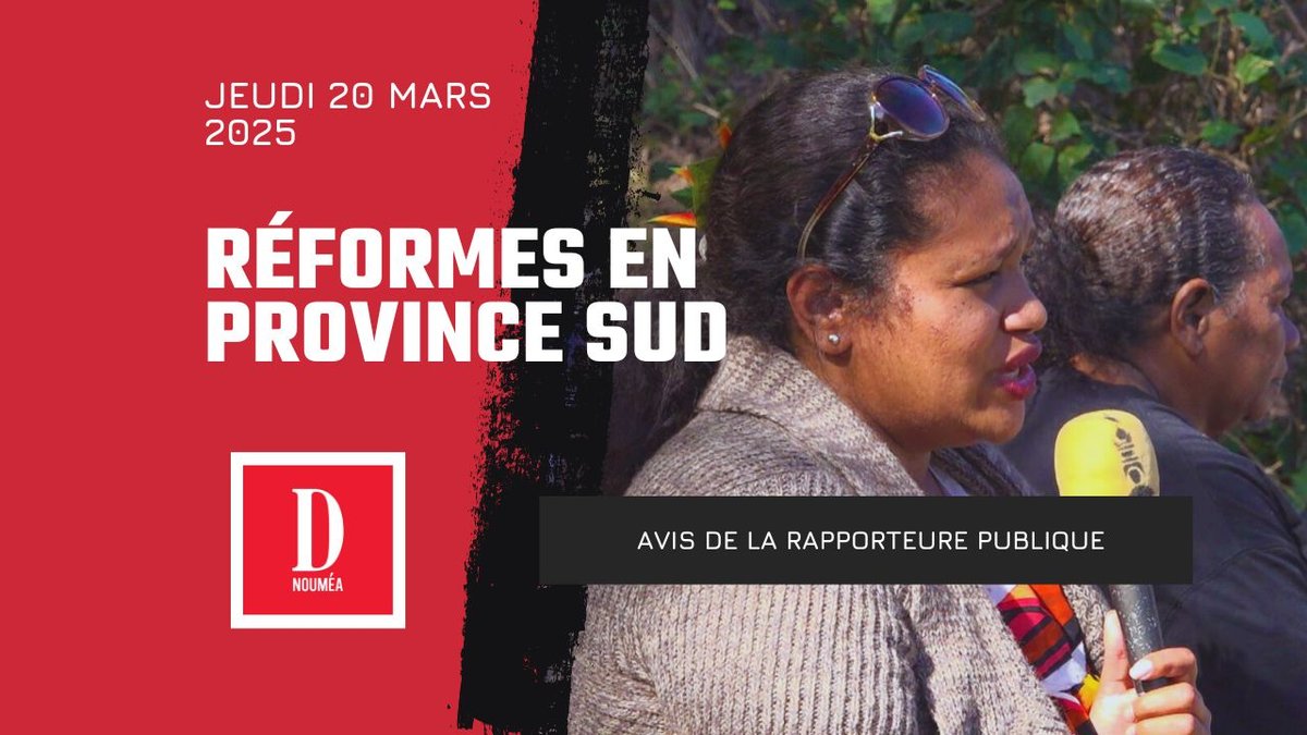 Réformes en province Sud : La rapporteure publique défend les nouvelles mesures