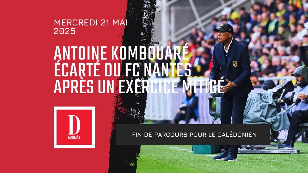 Antoine Kombouaré écarté du FC Nantes après un exercice mitigé