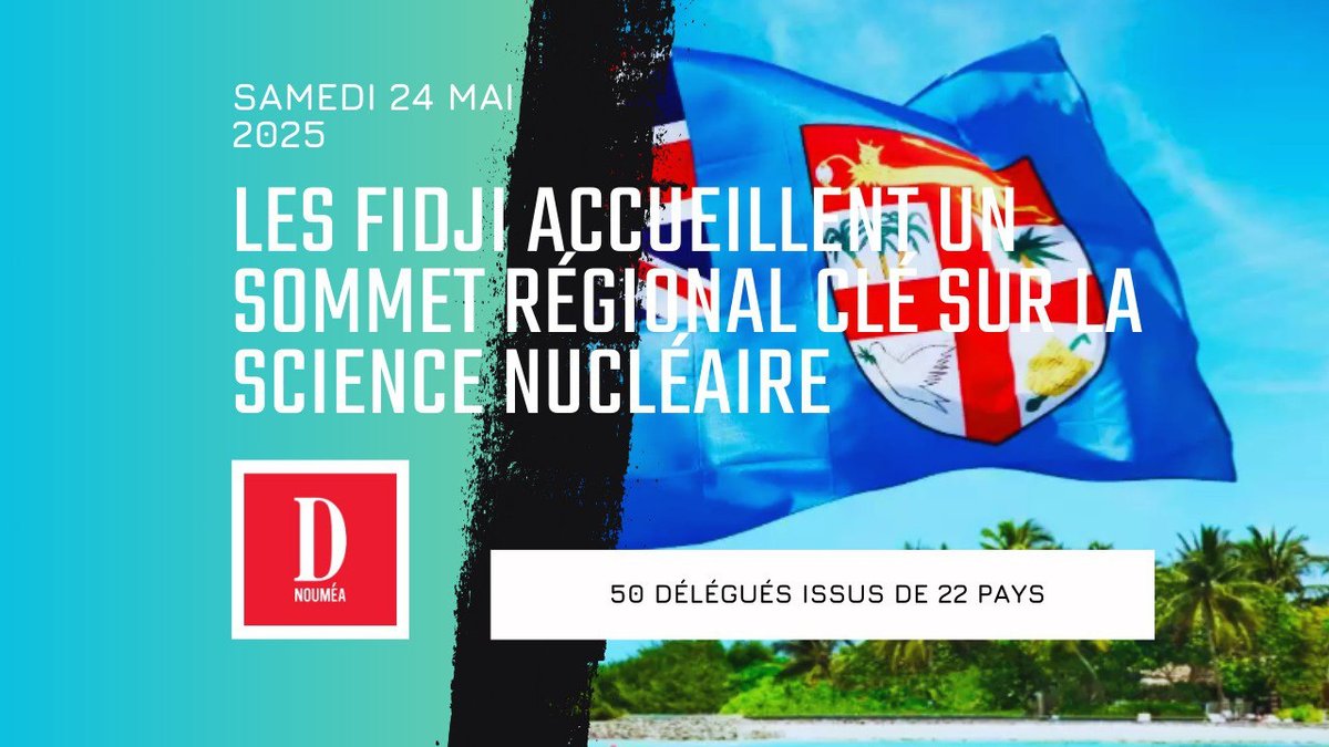 Les Fidji accueillent un sommet régional clé sur la science nucléaire