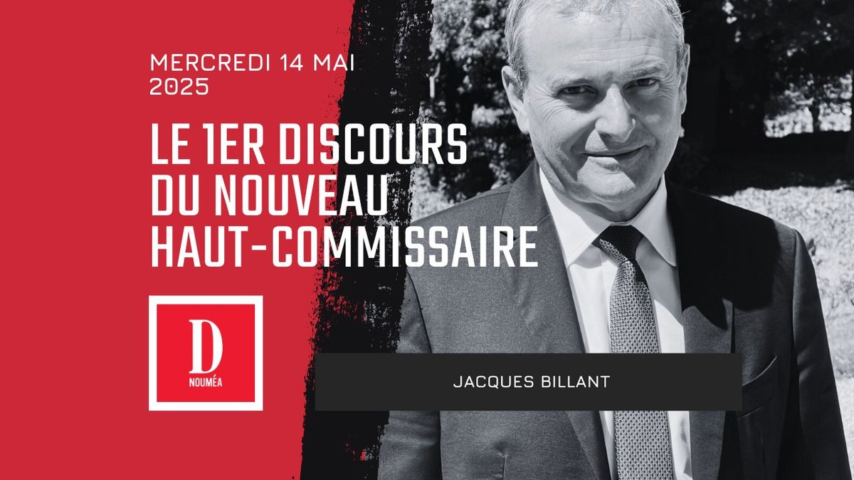 Le 1er discours du nouveau Haut-Commissaire : Jacques Billant