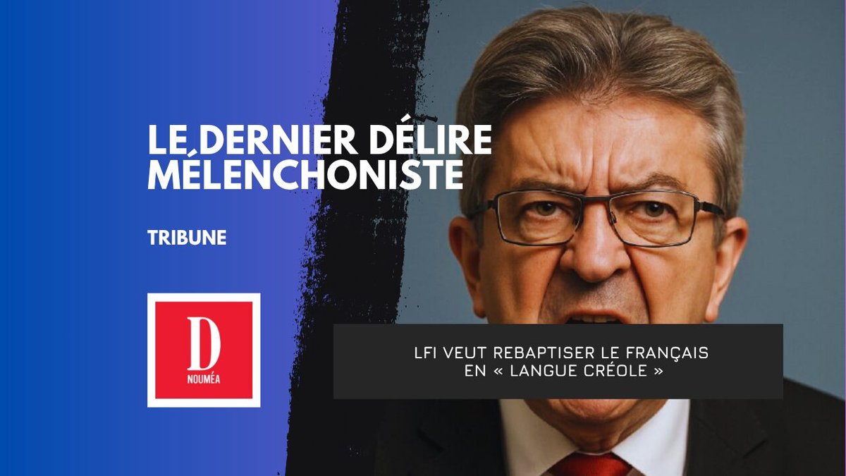 Le dernier délire mélenchoniste