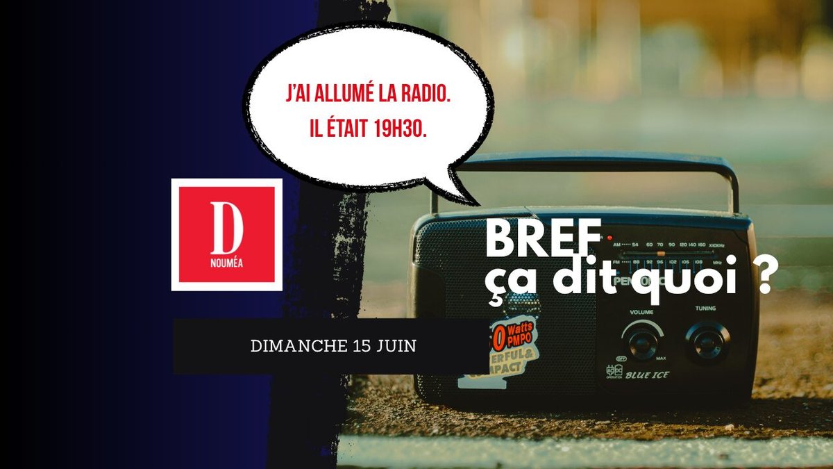 J’ai allumé la radio. Il était 19h30.