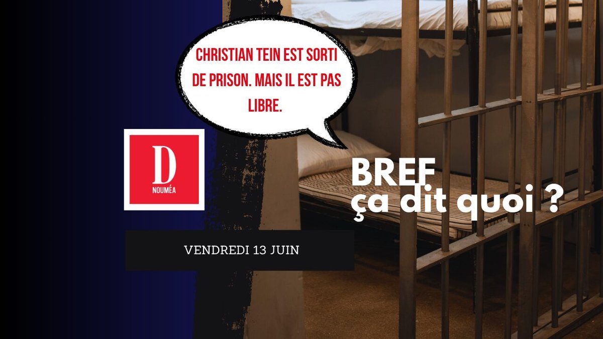 Christian Tein est sorti de prison. Mais il est pas libre.