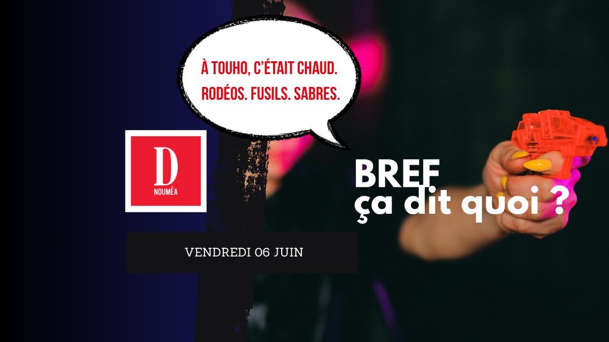 À Touho, c’était chaud. Rodéos. Fusils. Sabres.