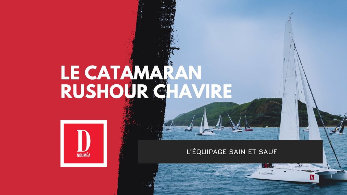 Le catamaran Rushour chavire, l’équipage sain et sauf