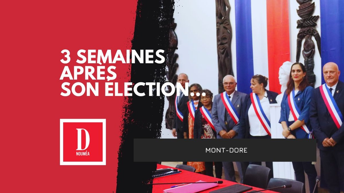 Mont-Dore : 3 semaines après son élection…
