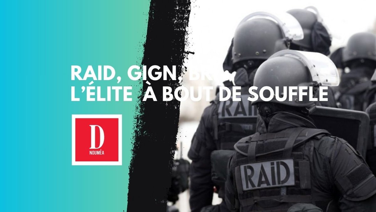 RAID, GIGN, BRI : l’élite  à bout de souffle