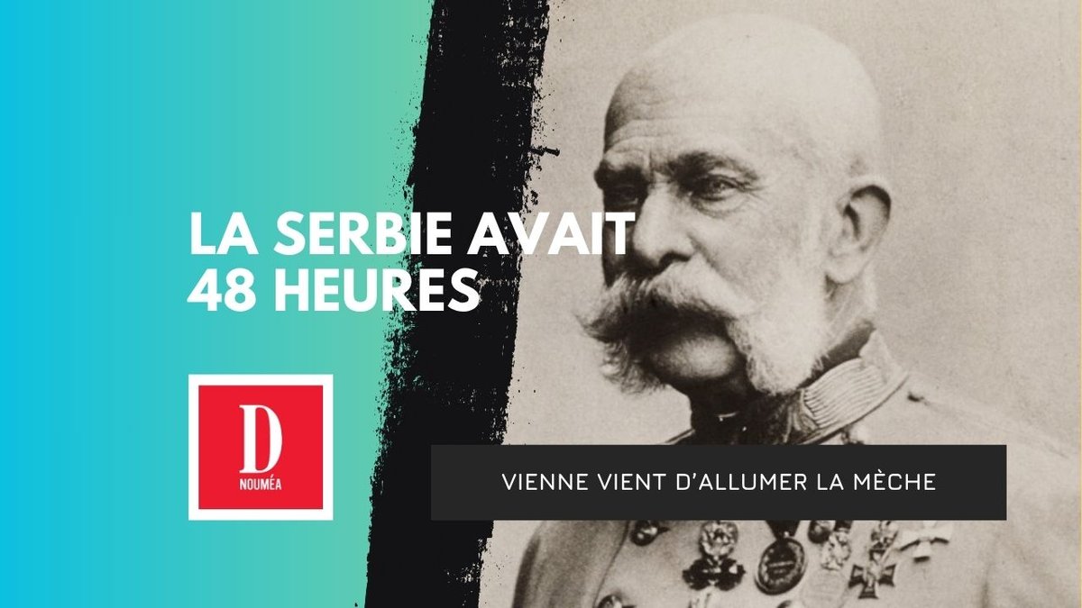 L’ultimatum qui a déclenché la Première Guerre mondiale