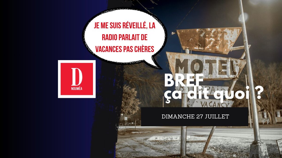 Je me suis réveillé, la radio parlait de vacances pas chères