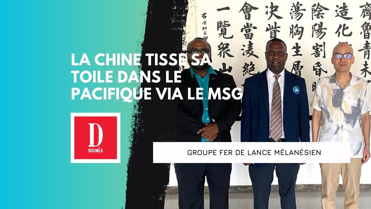 La Chine tisse sa toile dans le Pacifique via le MSG