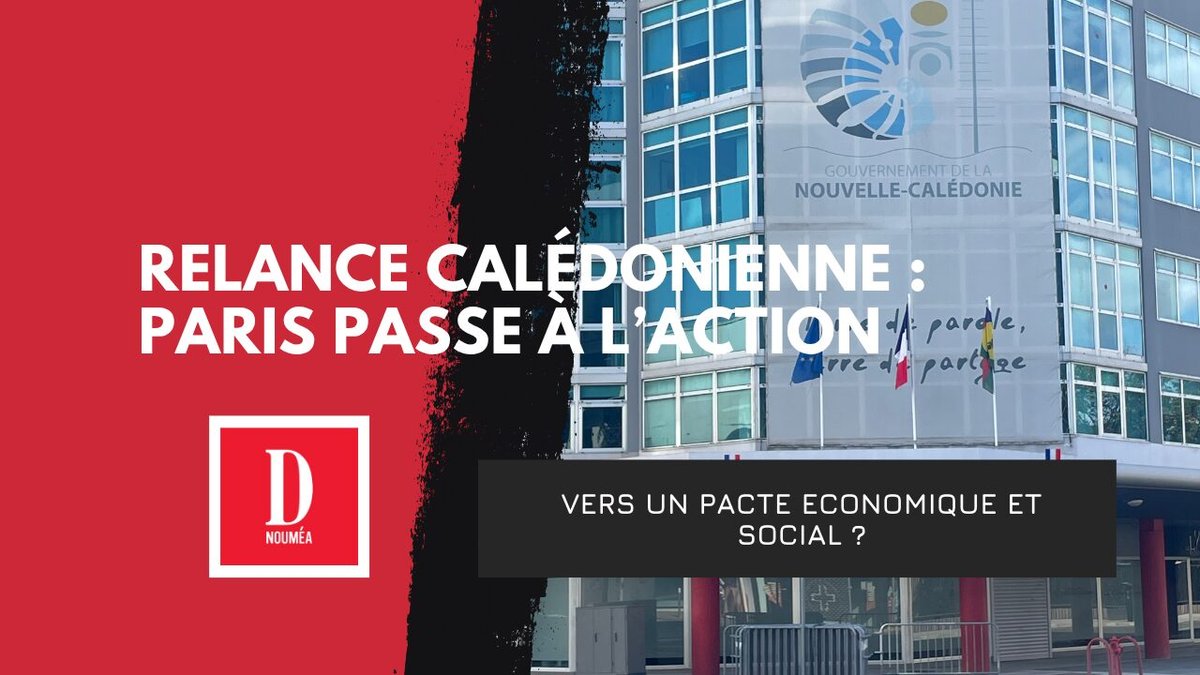 Relance calédonienne : Paris passe à l’action