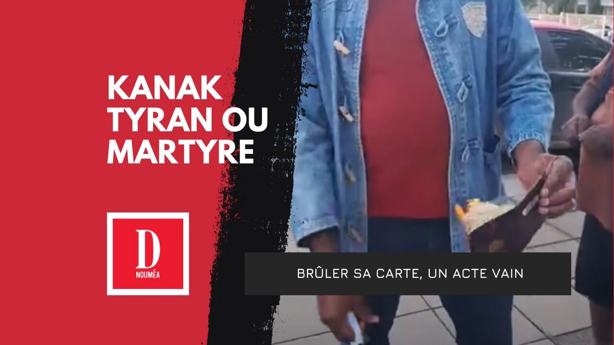 Kanak : brûler sa carte, un acte vain