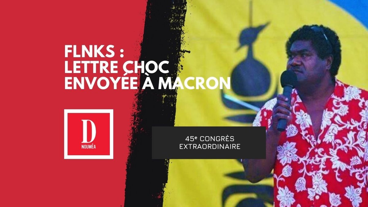 FLNKS : lettre choc envoyée à Macron