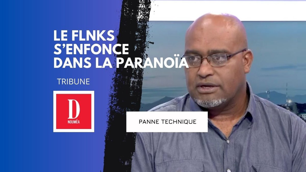Le FLNKS s’enfonce dans la paranoïa