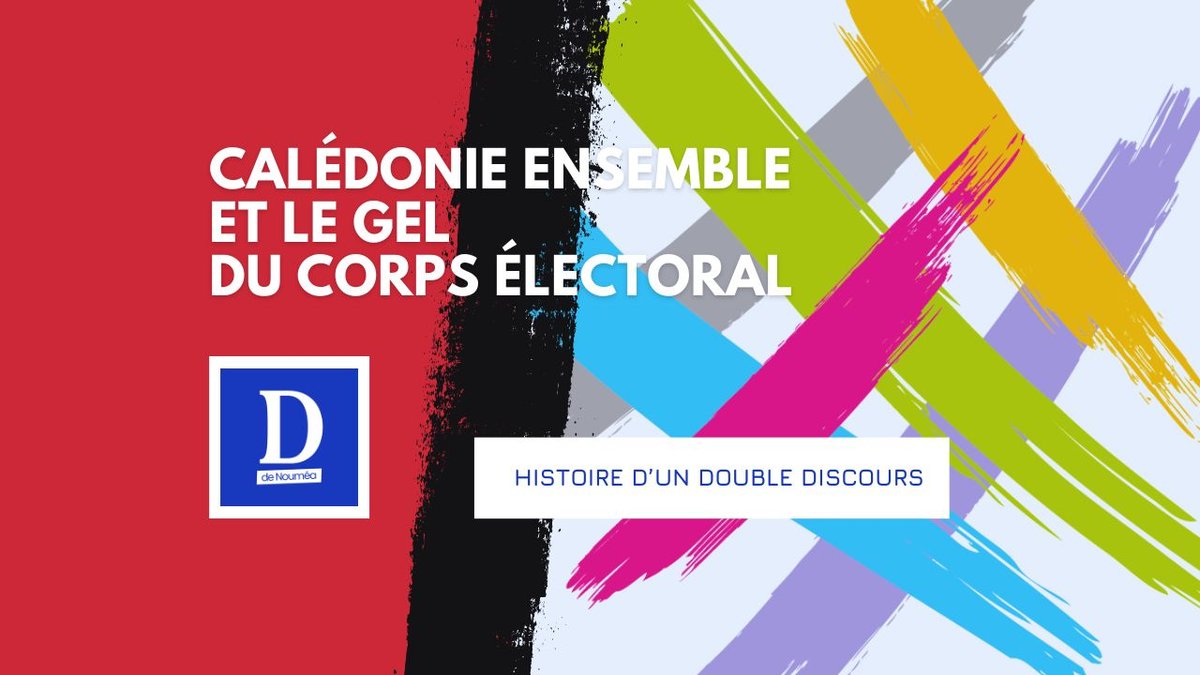 Calédonie Ensemble : quinze ans de duplicité sur le corps électoral