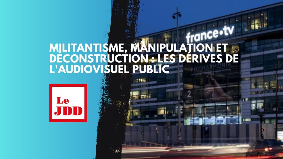 Militantisme, manipulation et déconstruction : les dérives de l&rsquo;audiovisuel public