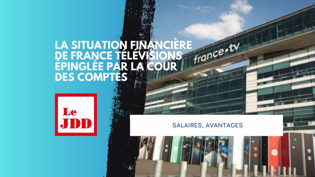 Salaires, avantages… La situation financière de France Télévisions épinglée par la Cour des comptes