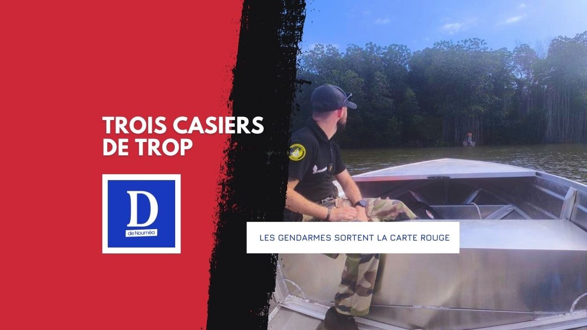 Diahot sous contrôle : les gendarmes sortent les filets