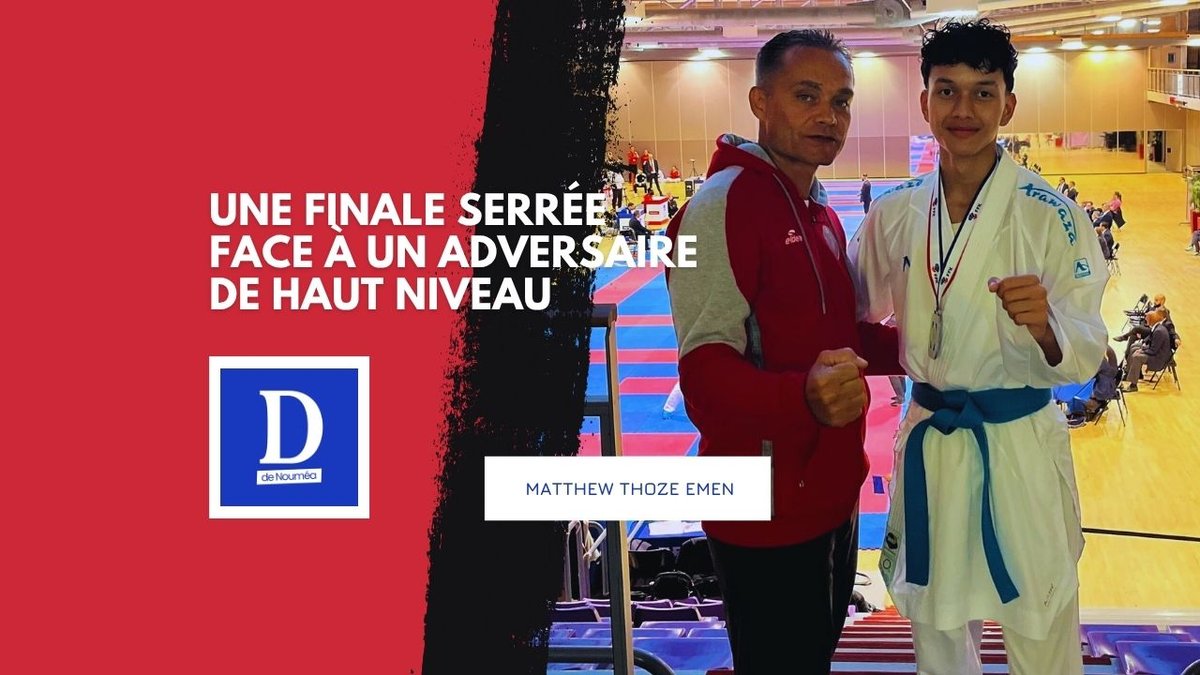 Matthew Thoze Emen vice-champion de France junior : un retour éclatant pour le karaté calédonien
