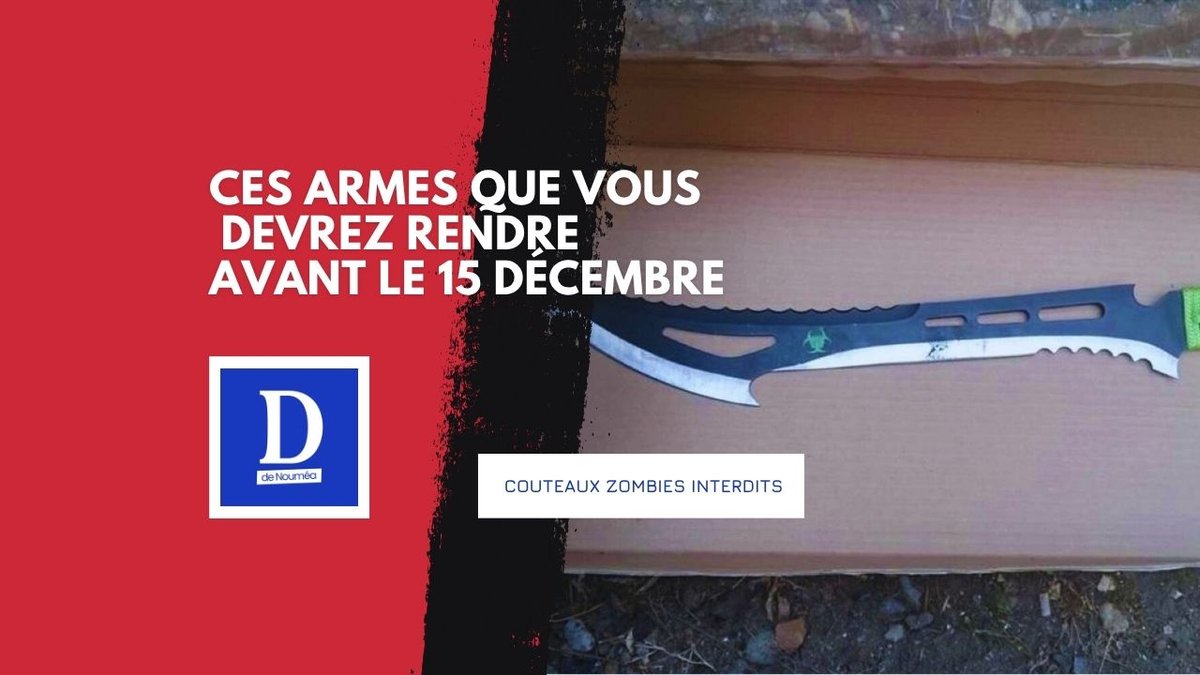 Couteaux zombies interdits : l’État passe enfin à l’action