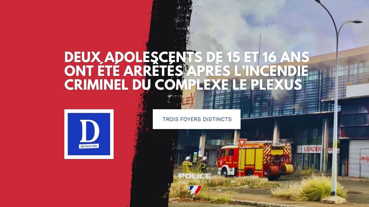 Incendie criminel au complexe Le Plexus : deux mineurs interpellés