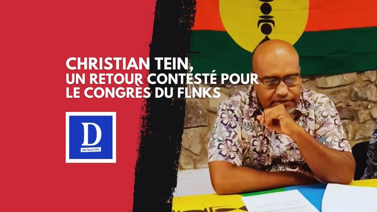 Christian Tein, un retour contesté pour le congrès du FLNKS