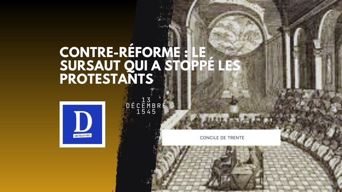 Concile de Trente : quand l’Église réplique et reprend le contrôle