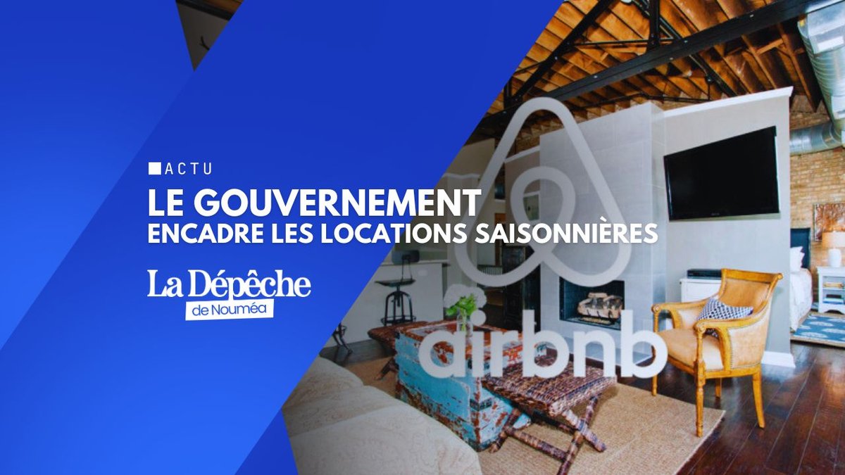 Le gouvernement encadre les locations saisonnières