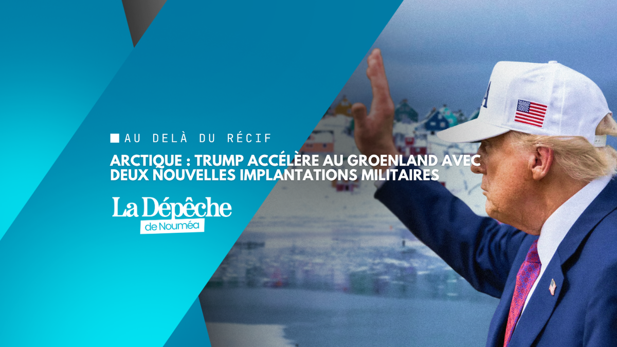 Face à la Russie et à la Chine, Trump renforce la présence militaire américaine au Groenland