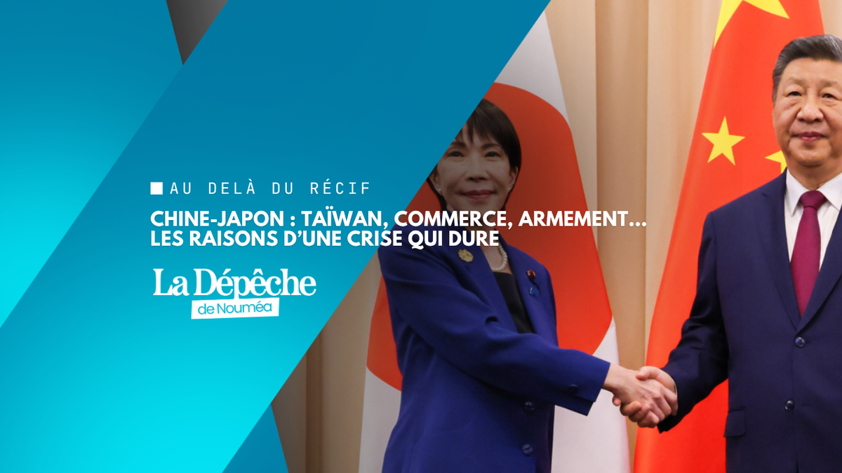 Chine-Japon : pourquoi les tensions autour de Taïwan continuent de s’aggraver