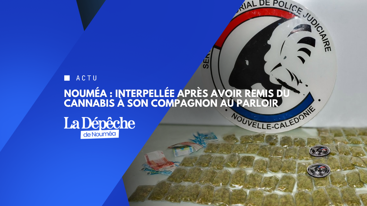 Nouméa : une remise de cannabis interceptée au parloir du centre pénitentiaire