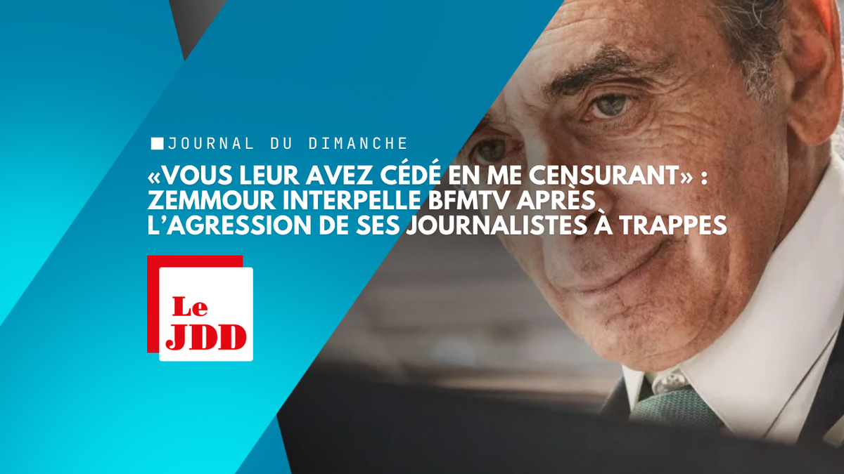 «Vous leur avez cédé en me censurant» : Zemmour interpelle BFMTV après l’agression de ses journalistes à Trappes