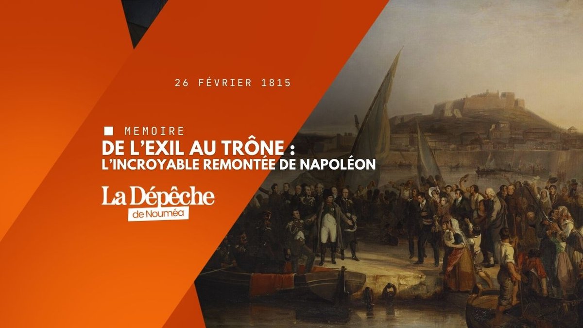 Napoléon : l’évasion qui a humilié les rois