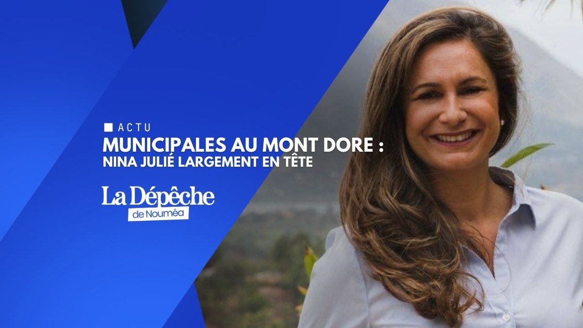 Municipales au Mont Dore : Nina Julié largement en tête