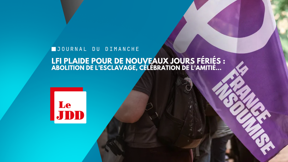 Abolition de l’esclavage, célébration de l’amitié… LFI plaide pour de nouveaux jours fériés