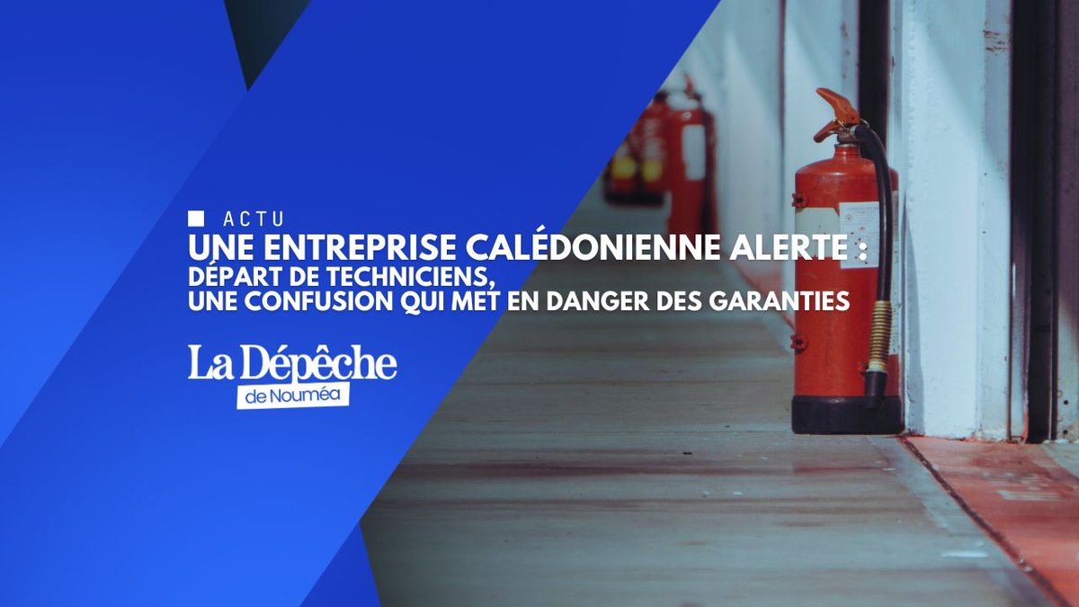 Incendie : une entreprise calédonienne sonne l’alarme après le départ de deux techniciens