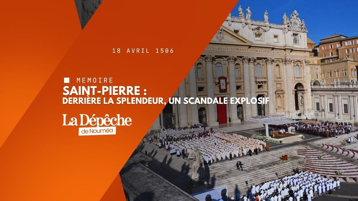 Basilique Saint-Pierre : le chantier qui a fait vaciller l’Église