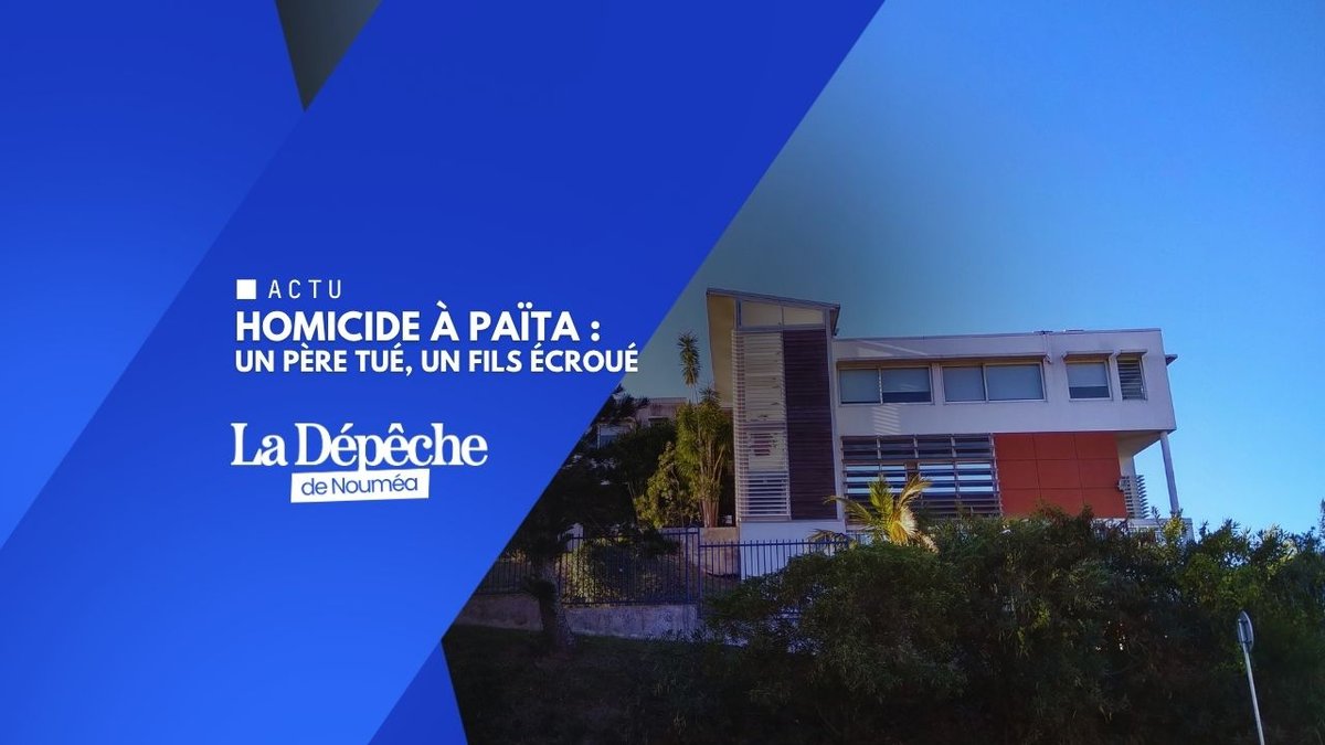 Païta : un père tué au sabre, le fils écroué