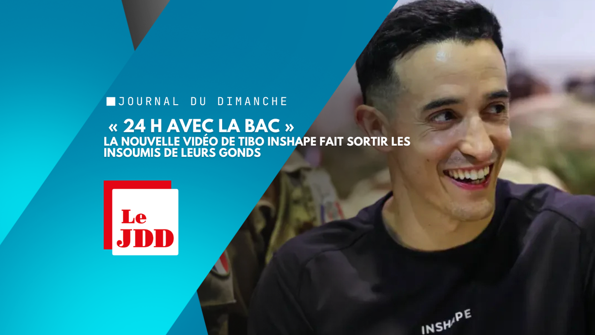 «24 h avec la BAC» : la nouvelle vidéo de Tibo InShape fait sortir les Insoumis de leurs gonds