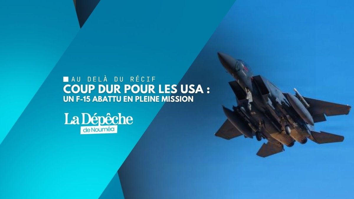 F-15 abattu en Iran : un rescapé, un pilote traqué