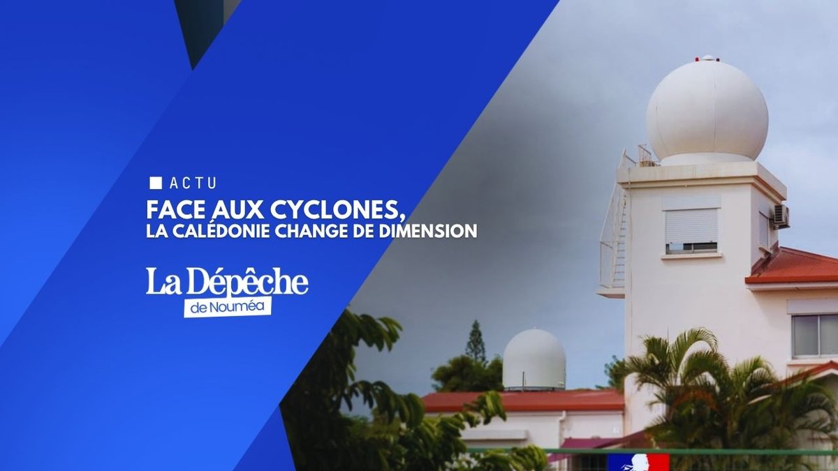 Radars météo : la Nouvelle-Calédonie muscle sa sécurité