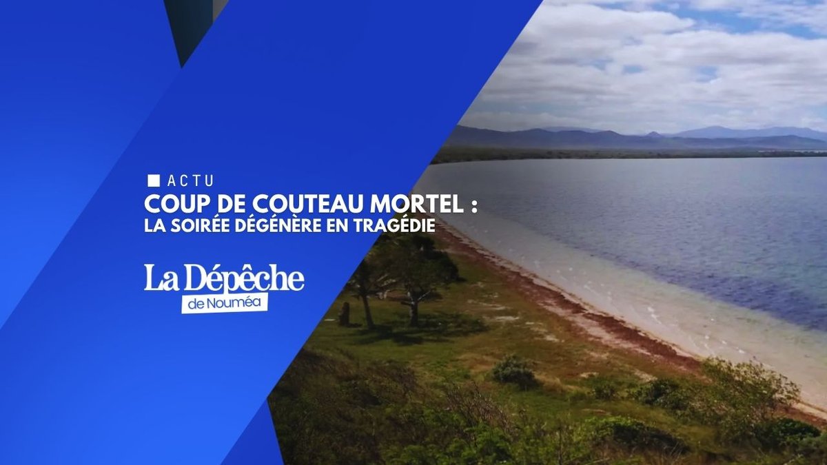La Foa : un jeune de 20 ans tué au couteau à Ouano