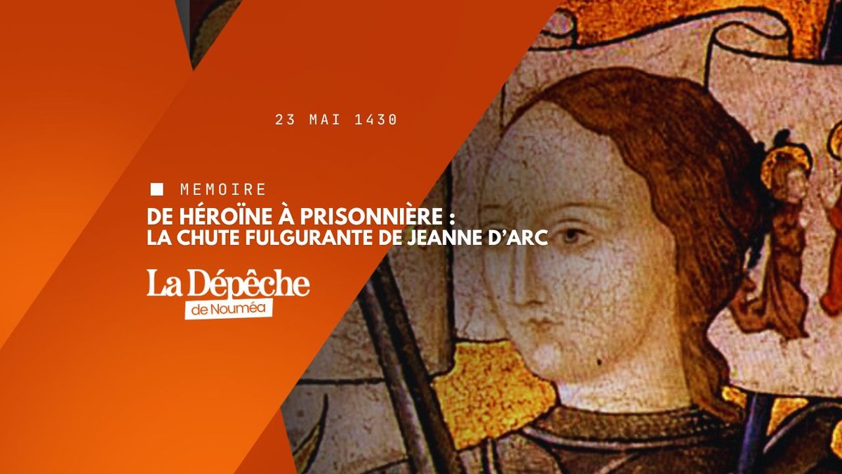 Jeanne d’Arc capturée : le jour où la France vacille