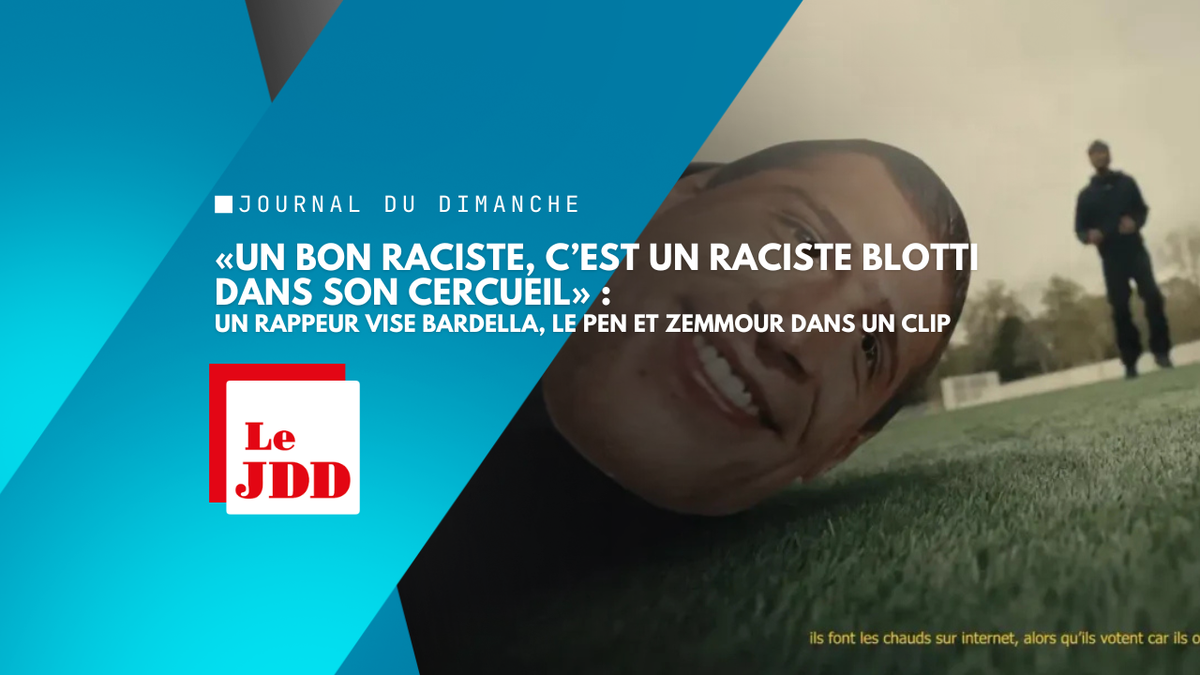 «Un bon raciste, c’est un raciste blotti dans son cercueil» : un rappeur vise Bardella, Le Pen et Zemmour dans un clip