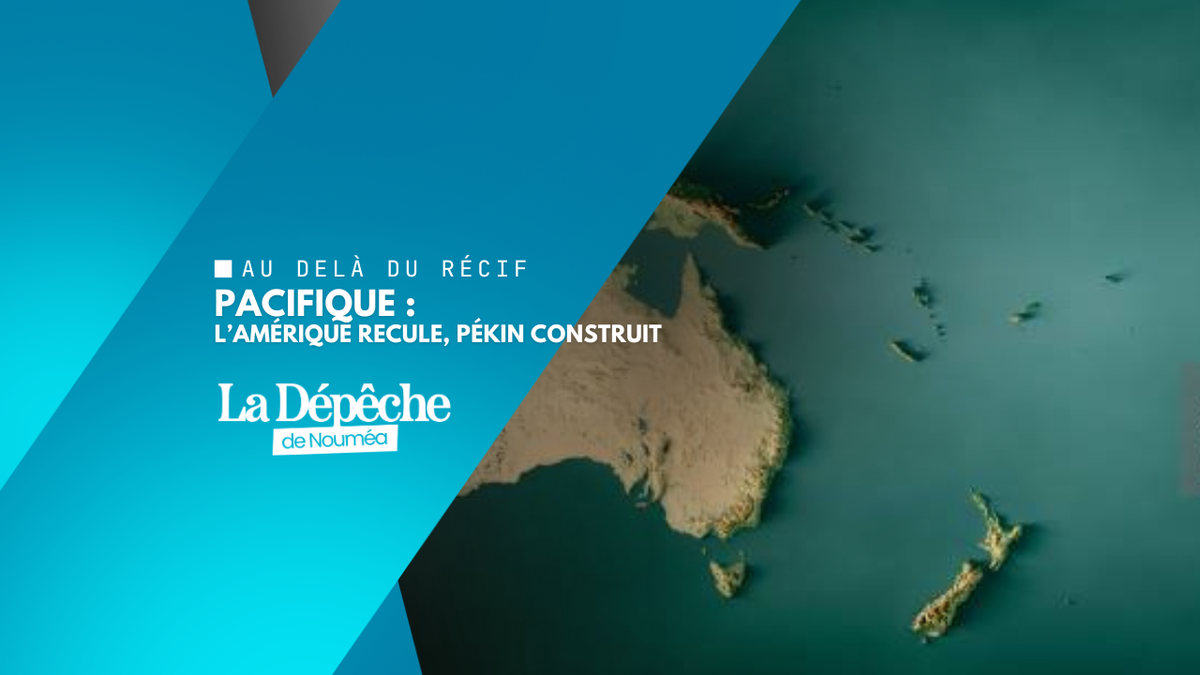 Washington lâche discrètement le Pacifique… et la Chine avance ses pions