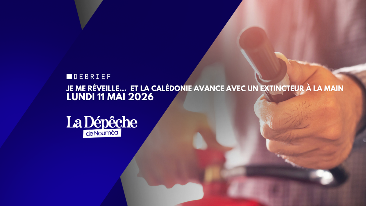 Je me réveille… et la Calédonie avance avec un extincteur à la main
