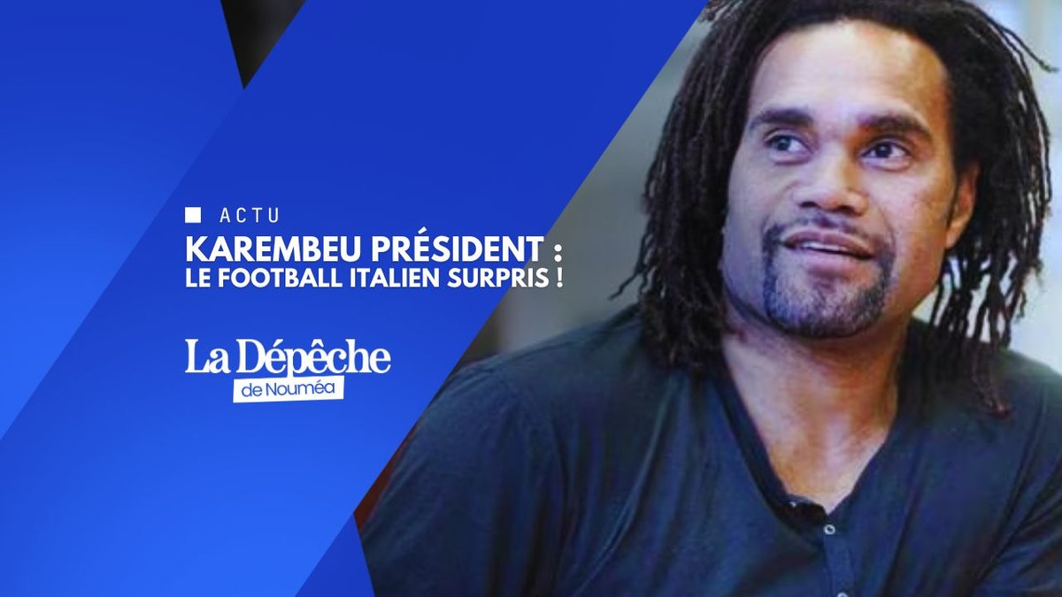 Un club inconnu, un projet énorme : Karembeu frappe fort