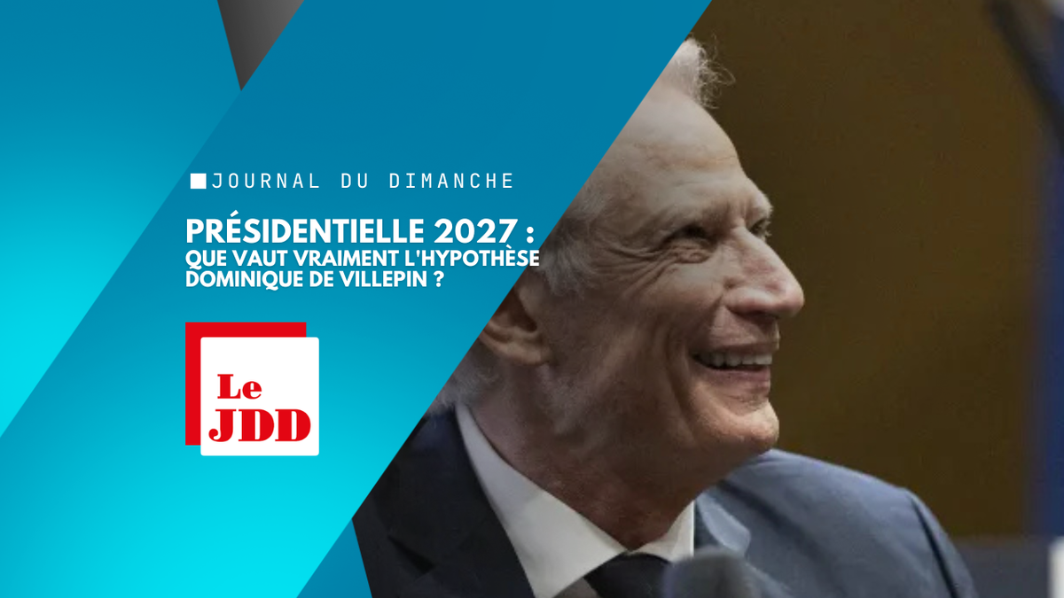 Présidentielle 2027 : que vaut vraiment l'hypothèse Dominique de Villepin ?