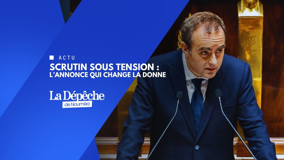 Corps électoral : Lecornu lâche le mot, natifs et conjoints intégrés au scrutin du 28 juin