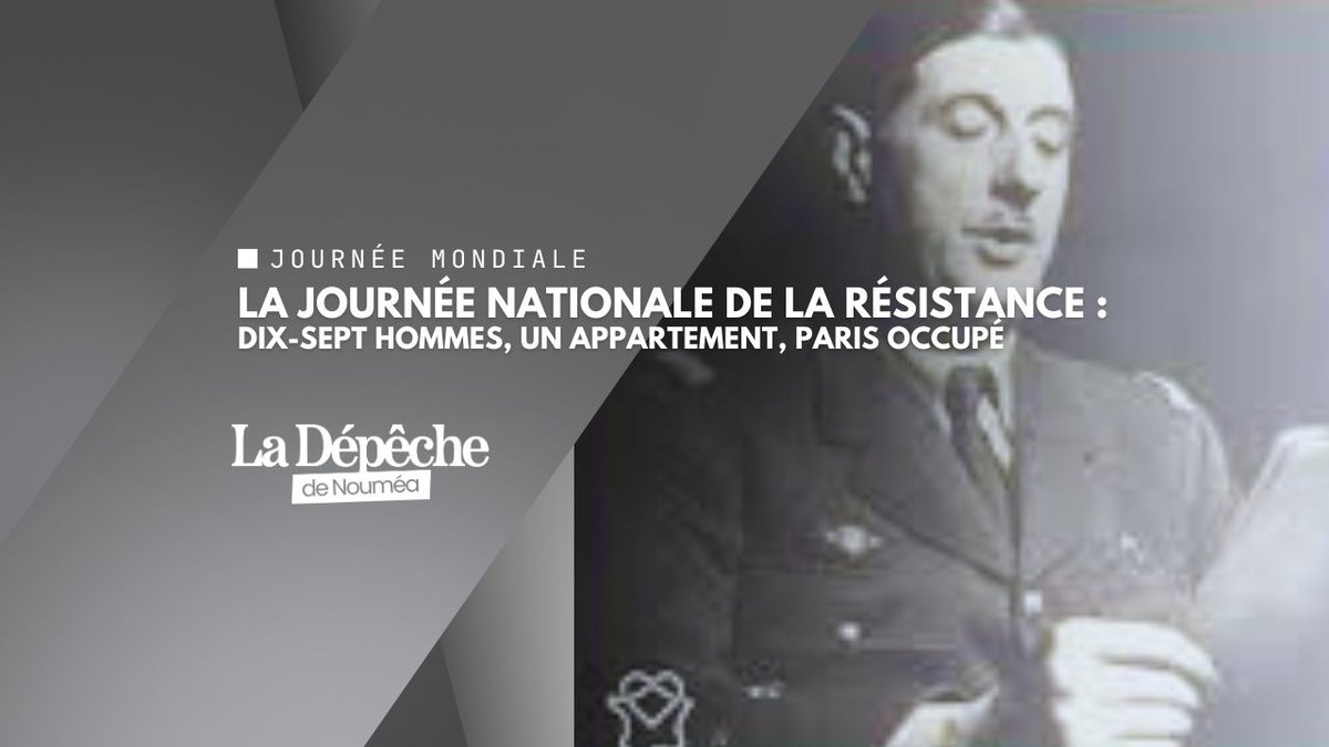 Journée nationale de la résistance : quand dix-sept hommes ont changé l'histoire